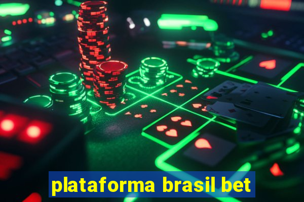 plataforma brasil bet